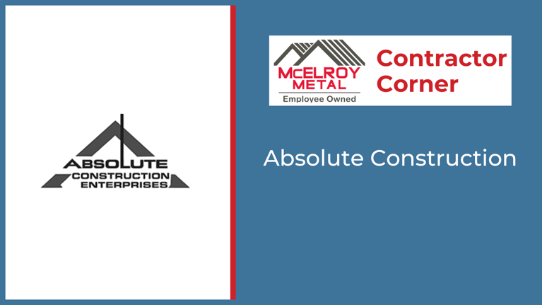 Contractor Corner - Absolute Construction