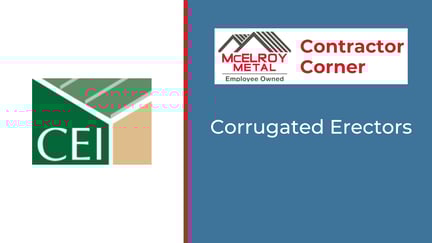 Contractor Corner - Corrugated Erectors