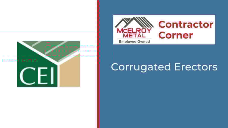 Contractor Corner - Corrugated Erectors
