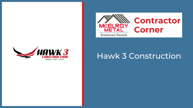 Contractor Corner: Hawk 3 Construction