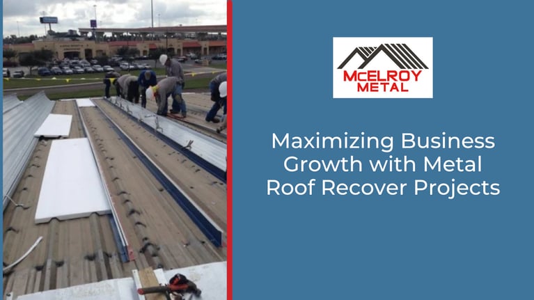 Maximizing Business Growth with Metal Roof Recover Projects