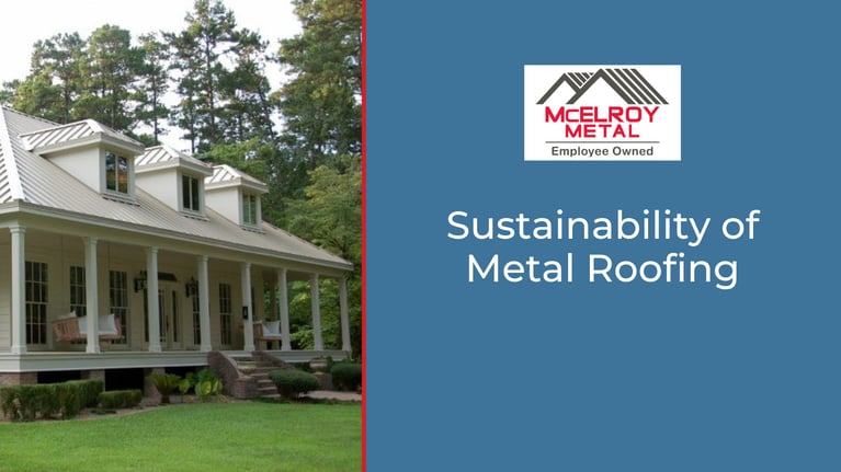 Sustainability of Metal Roofing