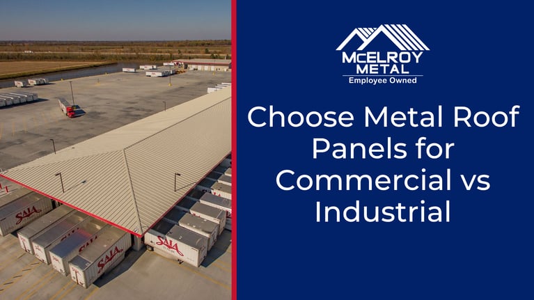 Choosing Metal Roof Panels for Commercial vs Industrial Buildings