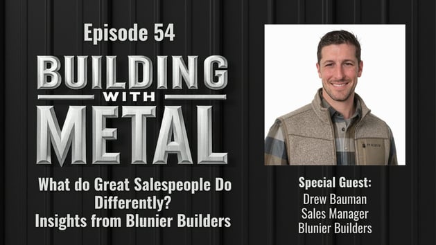Episode 54 - What do Great Salespeople Do Differently? Insights from Blunier Builders