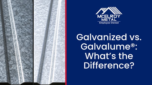 Galvanized vs. Galvalume®: What’s the Difference?
