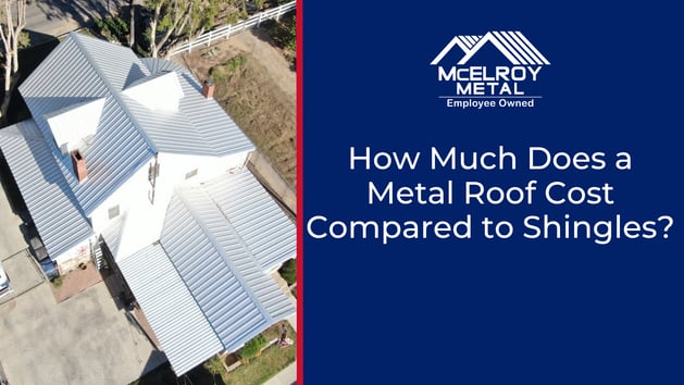How Much Does a Metal Roof Cost Compared to Shingles?