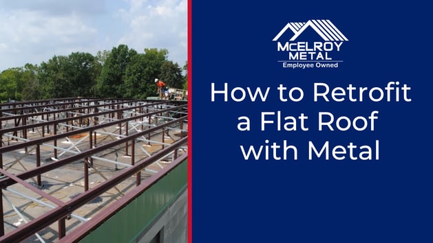 How to Retrofit a Flat Roof with Metal