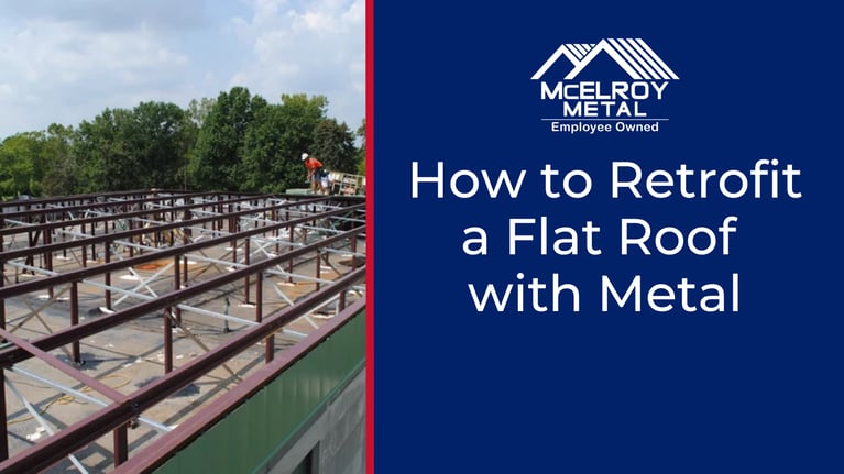 How to Retrofit a Flat Roof with Metal