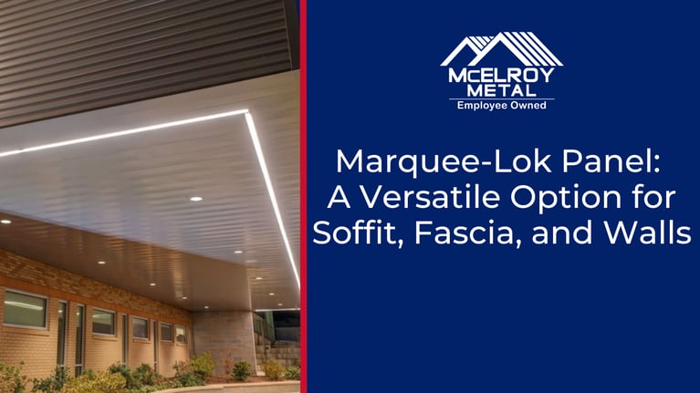 Marquee-Lok Panel: A Versatile Option for Soffit, Fascia, and Walls