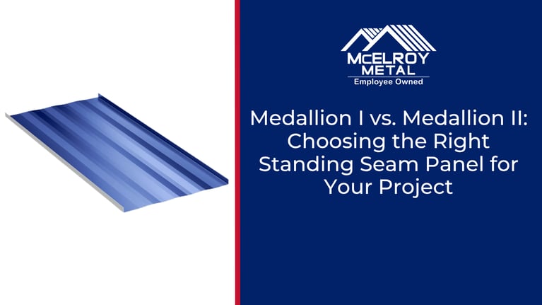 Medallion I vs. Medallion II: Choosing the Right Standing Seam Panel for Your Project