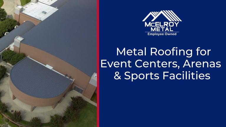 Metal Roofing for Event Centers, Arenas & Sports Facilities
