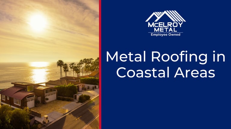 Metal Roofing in Coastal Areas: Installation, Materials, and Wind Resistance