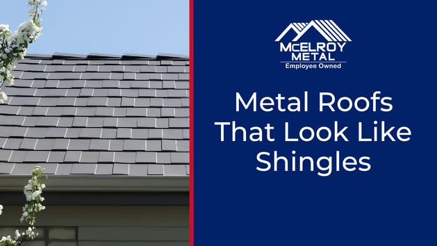 Metal Roofs that Look Like Shingles