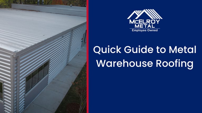 Quick Guide to Metal Warehouse Roofing
