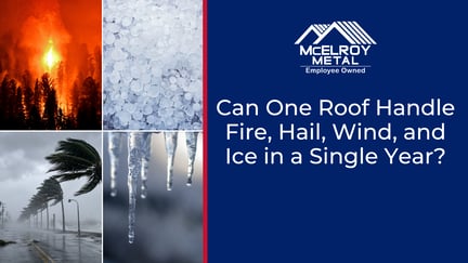 Can One Roof Handle Fire, Hail, Wind, and Ice in a Single Year?