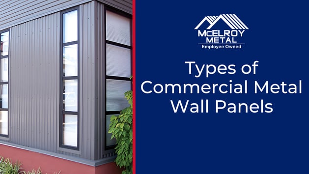 Types of Commercial Metal Wall Panels