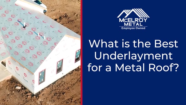 What is the Best Underlayment for a Metal Roof?