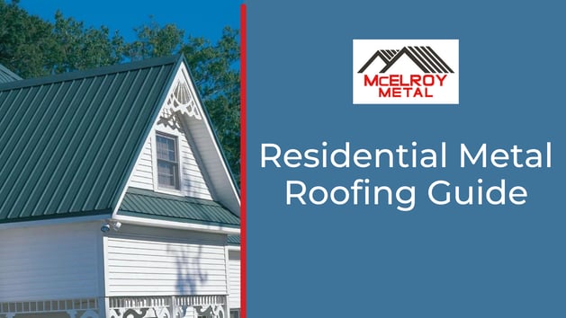 Residential Metal Roofing Guide: What Homeowners Need to Know