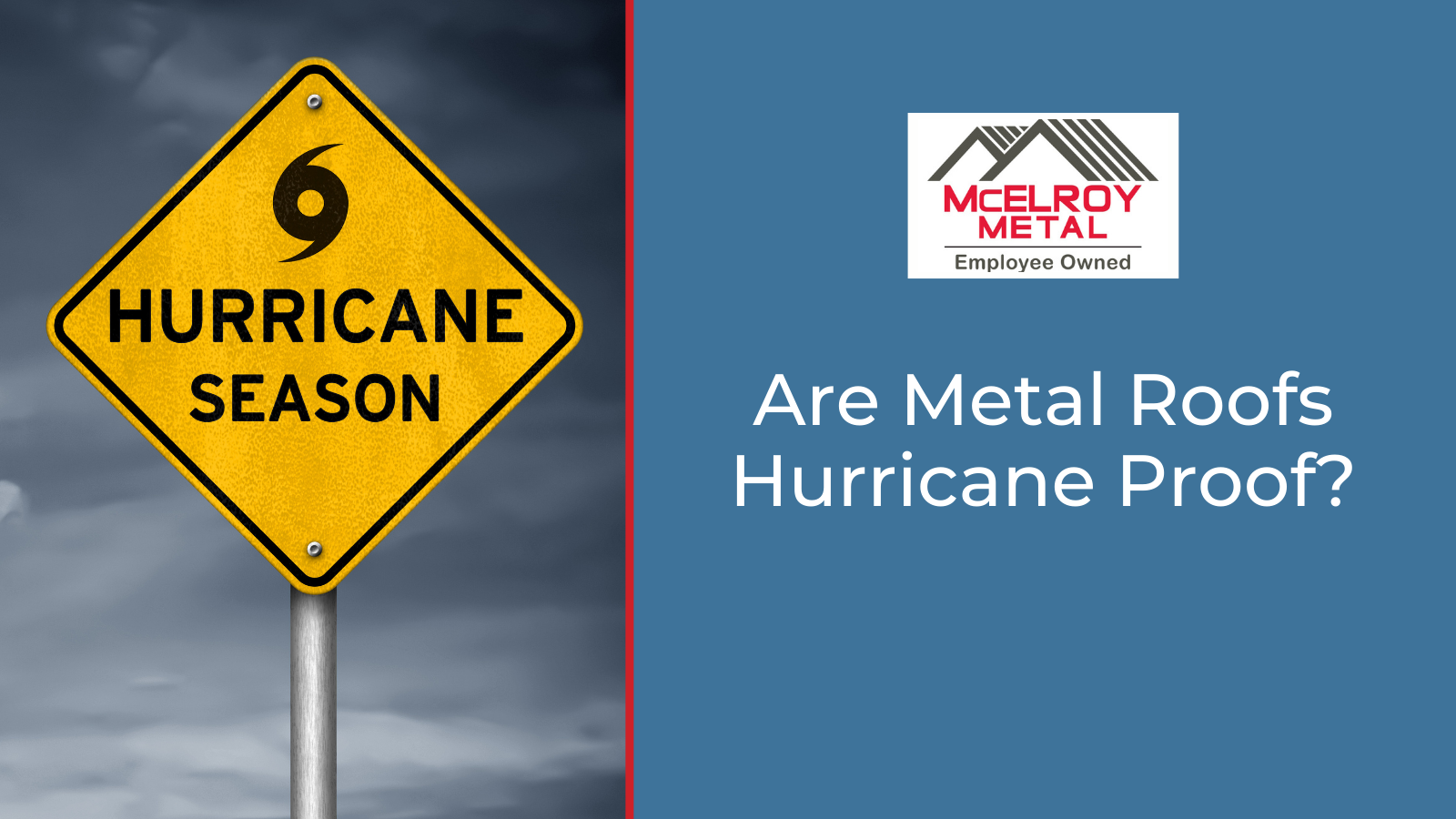 Are Metal Roofs Hurricane Proof?