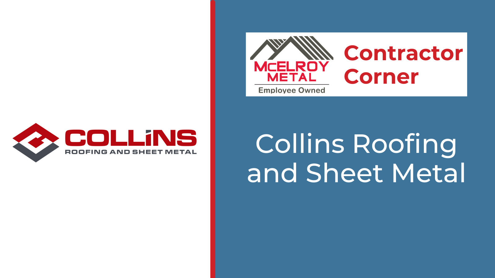 Contractor Corner - Collins Roofing and Sheet Metal