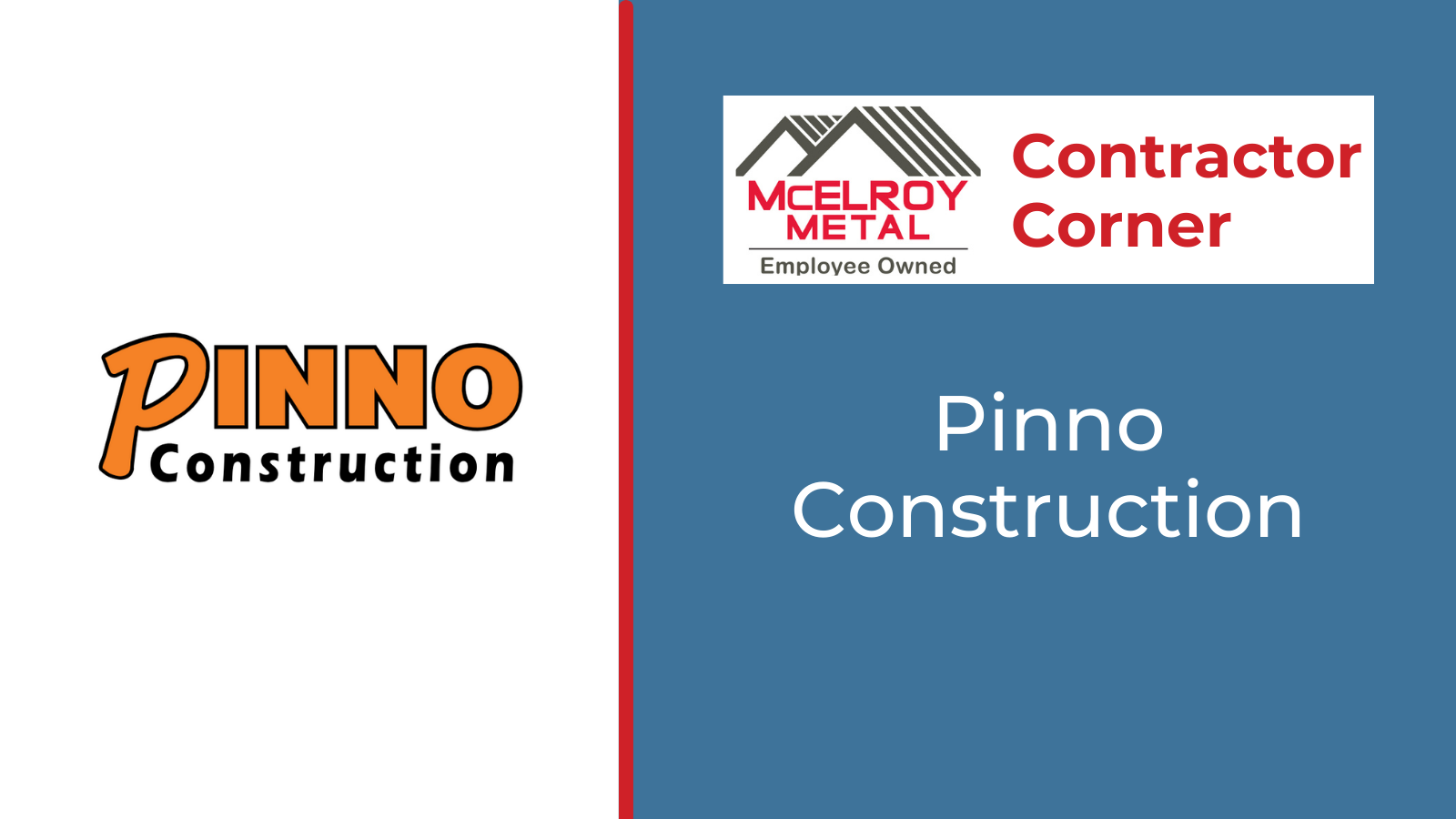 Contractor Corner - Pinno Construction