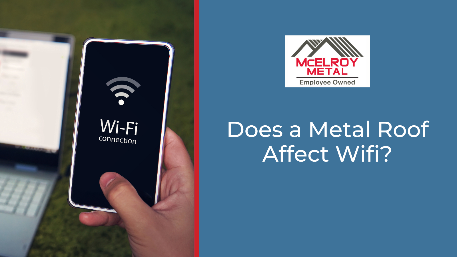Does a Metal Roof Affect Wifi?
