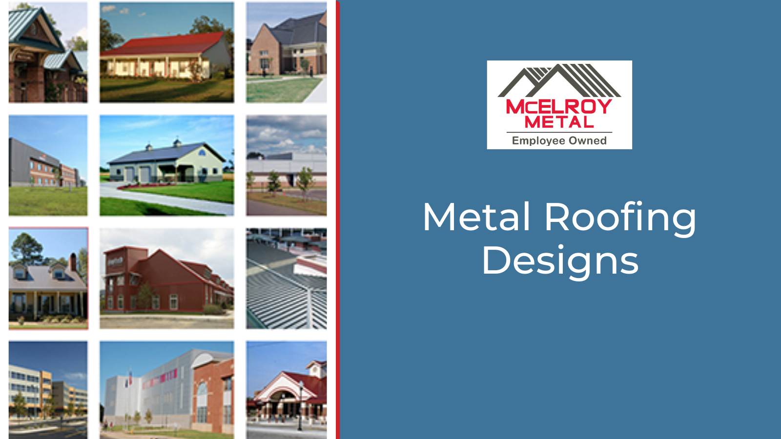 Metal Roofing Designs