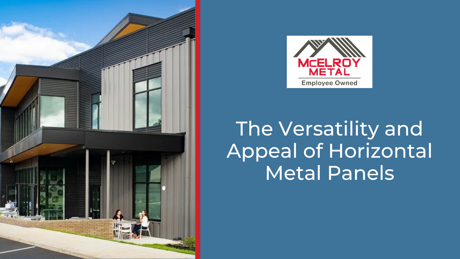 The Versatility and Appeal of Horizontal Metal Panels