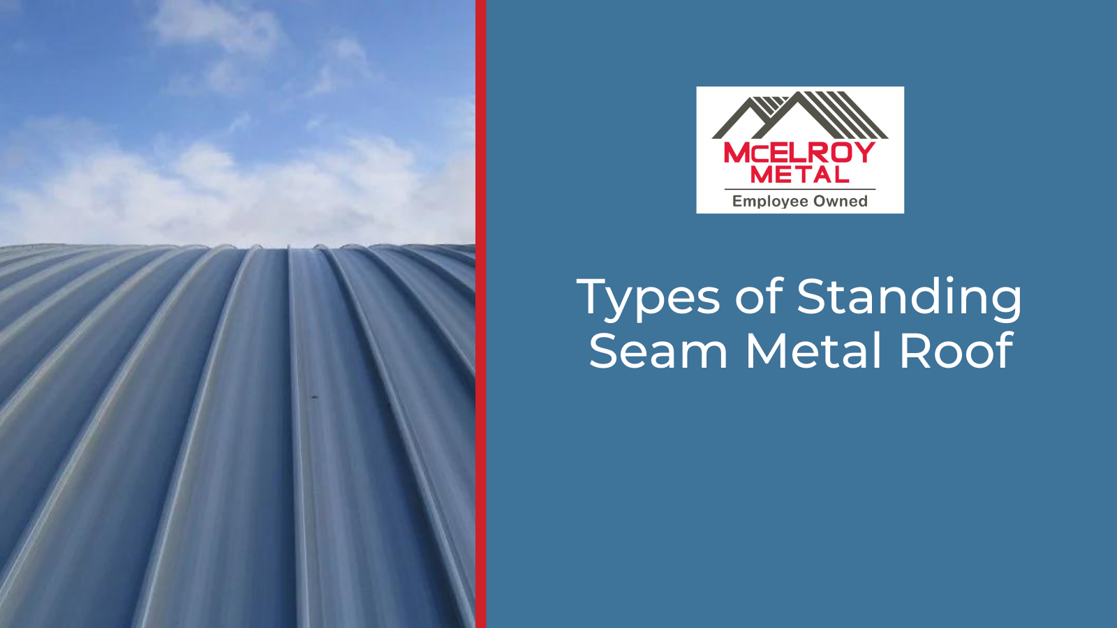 Types of Standing Seam Metal Roof