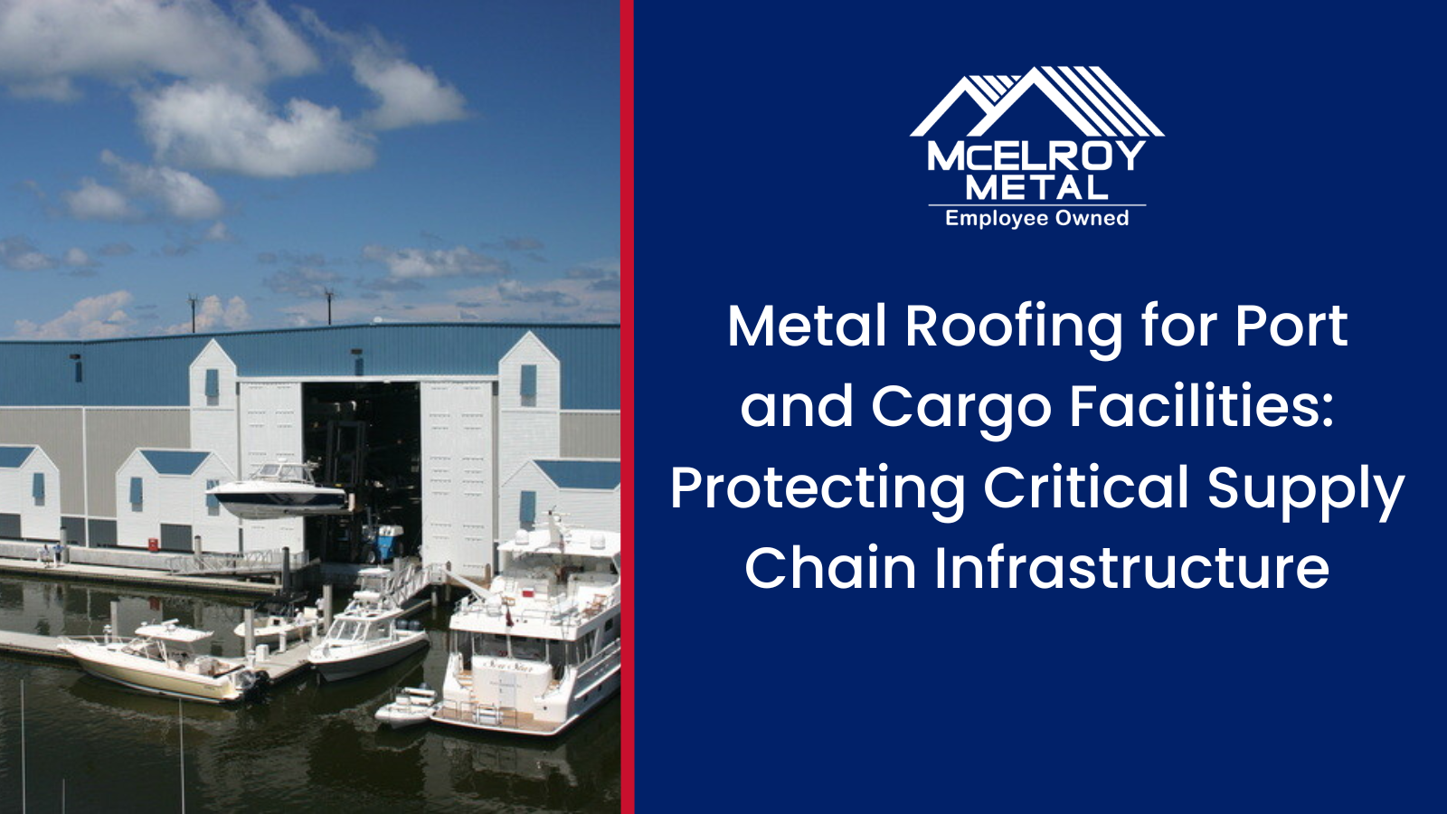 Metal Roofing for Port and Cargo Facilities: Protecting Critical Supply Chain Infrastructure