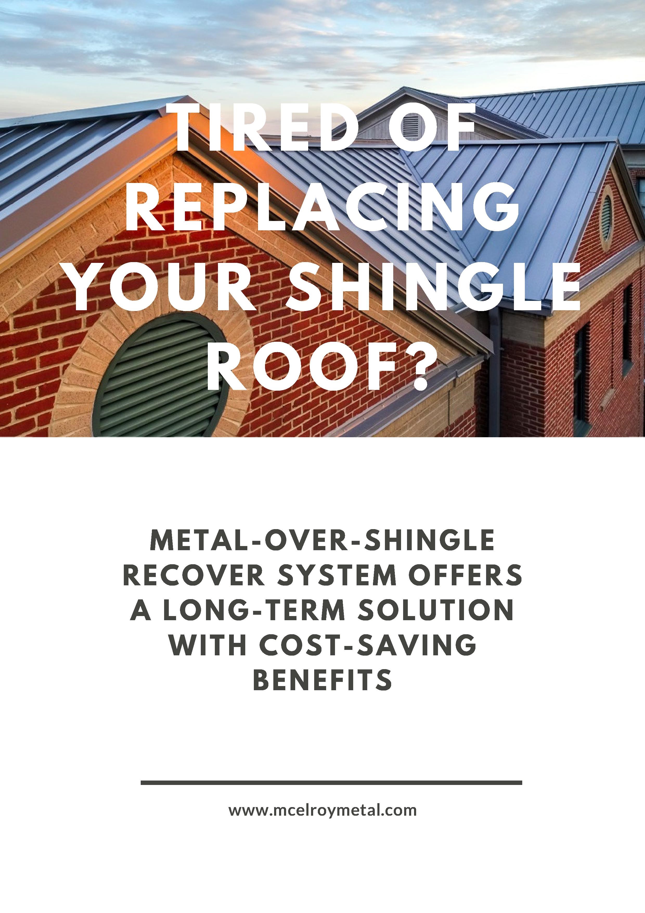 McElroy Metal introduces Ebook Tired of Replacing Your Shingle Roof?