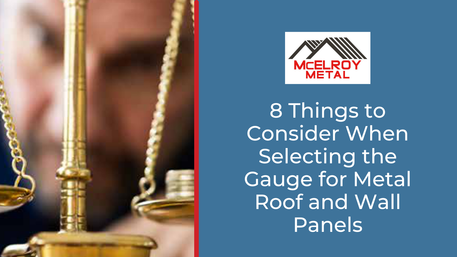 8 Things to Consider When Selecting the Gauge for Metal Roof and Wall Panels