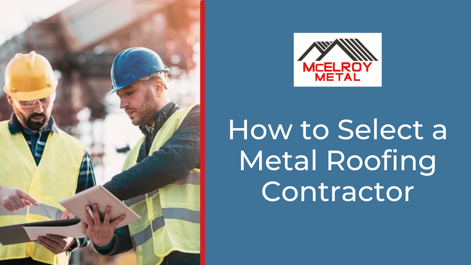 How to select a metal roofing contractor