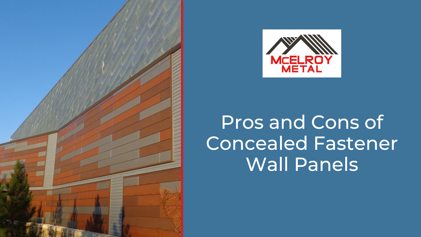 Pros and Cons of Concealed Fastener Wall Panels