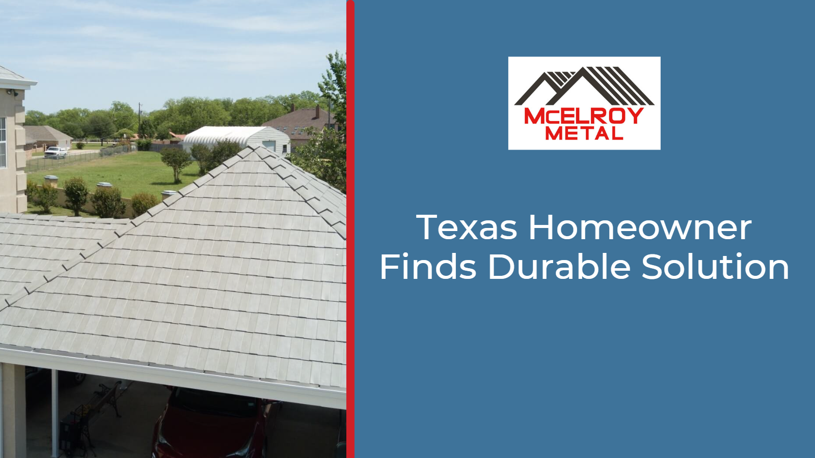 Texas Homeowner Finds Durable Solution